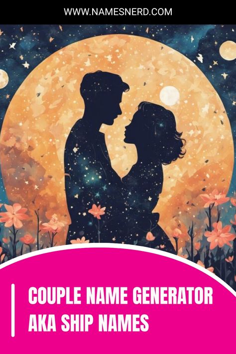 Craft your love story with our Couple Name Generator! Creates catchy, cute ship names in seconds. Start your romantic adventure! Ship Names Couples, Name Generator Unique, Ship Names Generator, Couple Names Ideas, Character Name Generator, Cute Couple Names, Ben And Jennifer, Cute Love Story, Name Maker