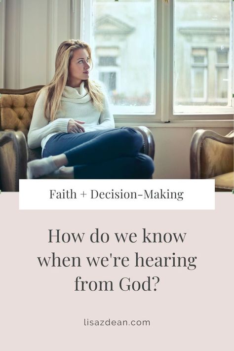 Picture of a woman looking out a window. Text reads, "faith + decision-making; how do we know when we're hearing from God? lisazdean.com" Discerning The Voice Of God, Faith Encouragement, Dig Deep, Encouraging Bible Verses, Christian Living, Decision Making, Spiritual Inspiration, Spiritual Growth, Holy Spirit