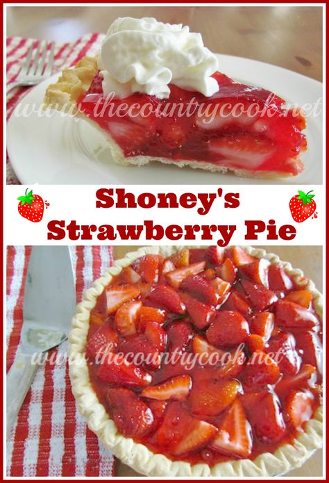 Shoneys Strawberry Pie, Fresh Strawberry Recipes, Strawberry Pie Recipe, Fresh Strawberry Pie, Country Cook, The Country Cook, Summer Dessert Recipes, Strawberry Pie, Country Cooking