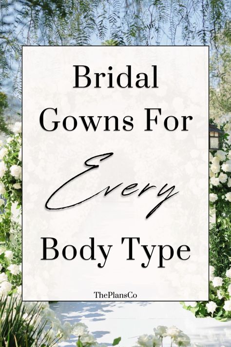 Discover how to choose the ideal bridal gown for your body type with our comprehensive guide. From hourglass to pear shapes, explore dress styles that accentuate your beauty on your special day. Gowns For Hourglass Shape, Wedding Dress Shapes, Pear Shaped Dresses, Pear Shapes, Triangle Body Shape, Hourglass Body Shape, Apple Body Shapes, Pear Body, Hourglass Dress