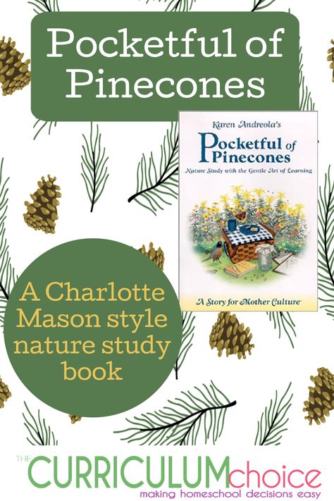 Pocketful of Pinecones - A Charlotte Mason Based Nature Study - The Curriculum Choice Homeschool Guide, Charlotte Mason Curriculum, All 4 Seasons, Homeschool Nature Study, Nature Poem, Charlotte Mason Homeschool, Life In The Uk, Study Book, Homeschool Lesson