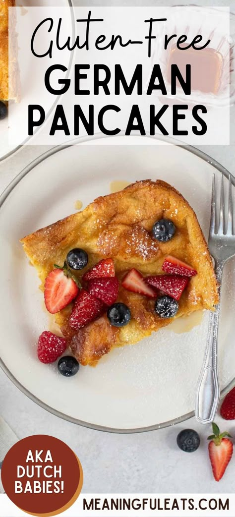 A slice of German pancake topped with fresh berries, powdered sugar, and syrup on a plate with a fork laying next to it. Butter Syrup Recipe, Fluffy Edges, German Pancakes Recipe, Dutch Baby Recipe, Gf Breakfast, German Pancakes, Cookies Gluten Free, Gluten Free Pancakes, Pancakes Easy