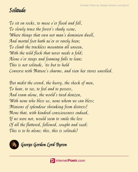 Solitude Poem by George Gordon Lord Byron Lord Byron Poems, Poetic Sayings, Lord Byron Quotes, Heart Touching Poems, Byron Poetry, Touching Poems, Florence Hunt, Creative Mindset, Nature Poems