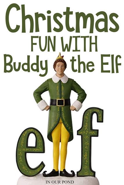 Christmas Fun with Buddy the Elf // Life in Our Pond // Elf movie // Family Movie Night // Elf Culture Buddy The Elf Activities, Elf Movie Games, Elf Movie Activities, Buddy The Elf Printables Free, Buddy The Elf Party Games, Buddy The Elf Party Ideas, Elf Party Ideas Buddy The, Elf Movie Aesthetic, Elf Movie Poster