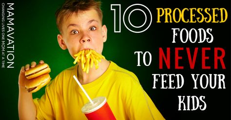 10 Processed Foods to Never Feed Your Kids Food Change, Clean Foods, Quick Meal, Beef And Noodles, Kids Food, Foods To Avoid, Healthy Meals For Kids, Convenience Food, Healthy Fruits