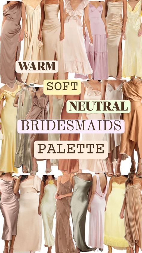 Warm buttery soft neutral assorted colored dresses for soft mixed bridesmaids theme Neutral Bridesmaid Color Palette, Muted Bridesmaid Dresses Colour Palettes, Soft Pastel Bridesmaid Dresses, Champagne Bridesmaid Dresses Mismatched Color Palettes, Spring Neutral Wedding, Neutral Wedding Dress Code, Neutral Color Bridesmaid Dresses, Neutral Mismatched Bridesmaid Dresses, Bridesmaid Color Palette Summer