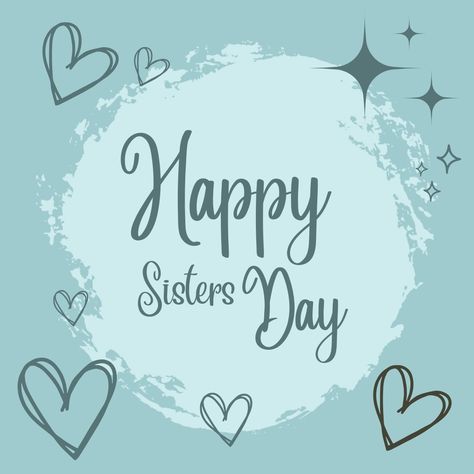 Happy sister's day Happy National Sisters Day, Pastel Pink Wallpaper Iphone, Happy Sisters Day, Sister's Day, Sisters Day, National Sisters Day, Happy Sisters, Pastel Pink Wallpaper, Sister Day