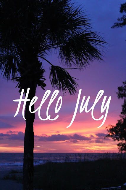 July Aesthetic Wallpaper, Hello July Images, July Hello, Patriotic Wallpaper, July Aesthetic, July Wallpaper, Welcome July, July Images, July Quotes