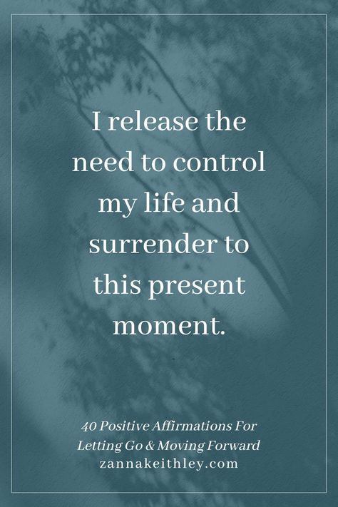 Release The Need To Control, Letting Go Of Control Affirmation, Let Go Of The Need To Control, Being Present Affirmations, Affirmation For Detachment, I Release You, Release Control Quotes, Affirmation For Letting Go, Releasing Control Affirmations