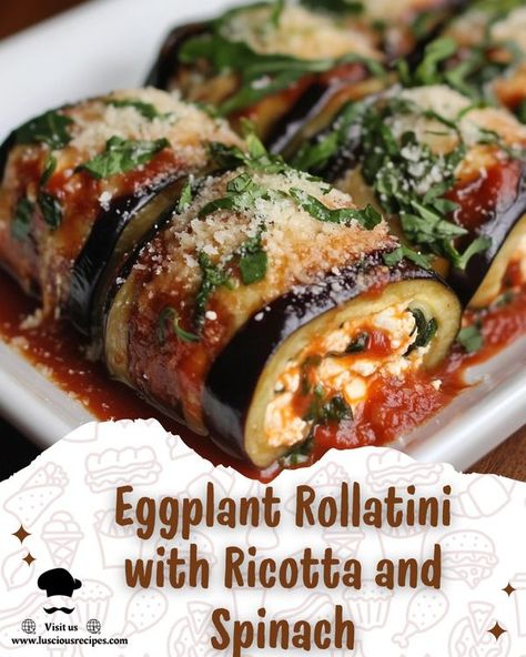 Eggplant Ricotta, Eggplant Rollatini Recipe, Luscious Recipes, Spinach Filling, Chinese Chicken Salad Recipe, Eggplant Rollatini, Stuffed Eggplant, Best Macaroni Salad, Pasta Recipes Alfredo