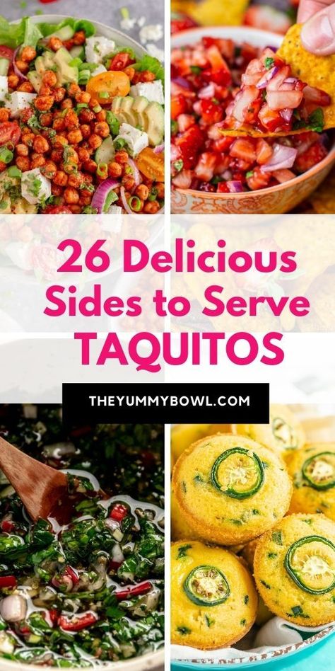 26 Delicious Sides To Serve With Taquitos Sides For Taquitos, Taco Accompaniments, Taquito Dinner, Yummy Side Dishes, Crispy Taquitos, Rice And Potatoes, Mexican Appetizer, Pork Fajitas, Spinach Side Dish