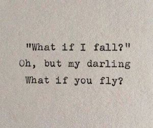 Travel Love Quotes, Darling Quotes, Peter Pan Quotes, What If I Fall, Fly Quotes, What If You Fly, Psychology Quotes, Senior Quotes, Autumn Quotes