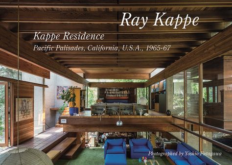 Ray Kappe - Kappa Residence, Pacific Palisades California US: ADA Edita Tokyo: 9784871405591: Amazon.com: Books Kappe Residence, Ray Kappe, Modernist Architects, Weekend House, Pacific Palisades, Organic Architecture, Mid Century Modern Style, Maine House, California Usa