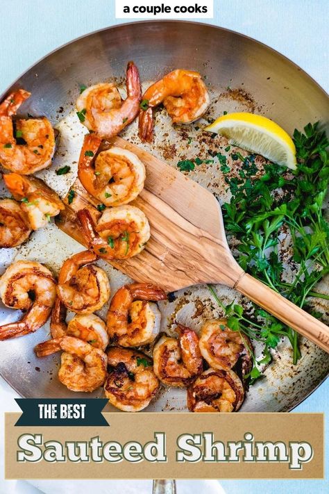 This sauteed shrimp recipe comes out juicy and seasoned to perfection in less than 10 minutes! Here are the secrets to how to saute shrimp. #sauteedshrimp #sauteshrimp #easyshrimp #healthyshrimp #shrimprecipe How To Saute Shrimp, Saute Shrimp, Sauté Shrimp, Sauteed Shrimp Recipe, Dip Recipes Appetizers, Creamy Shrimp Pasta, Winter Salad Recipes, A Couple Cooks, Sauteed Shrimp