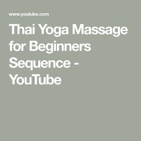 Thai Yoga Massage, Thai Yoga, Yoga Massage, Massage, Yoga