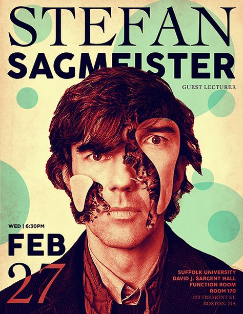 Stephen Sagmeister, Stefan Sagmeister Design, Dadaism Poster Graphic Design, Stefan Sagmeister Poster, Suffolk University, Sean Sevestre, Stefan Sagmeister, Hall Room, Function Room