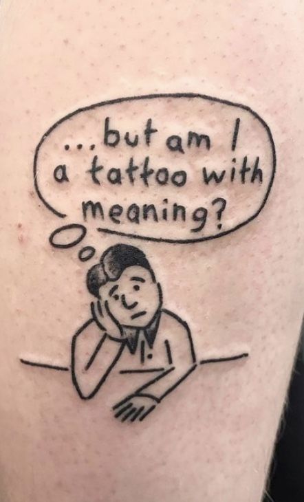 Funny Tattoos Aesthetic, Stuck Like Glue Tattoo, Long Slim Tattoo, Funny Tattoo Ideas Hilarious, Have A Nice Life Tattoo, Ignorant Style Tattoo Men, This Is Fine Tattoo, Peace Was Never An Option Tattoo, Tiny Tattoo Stencil