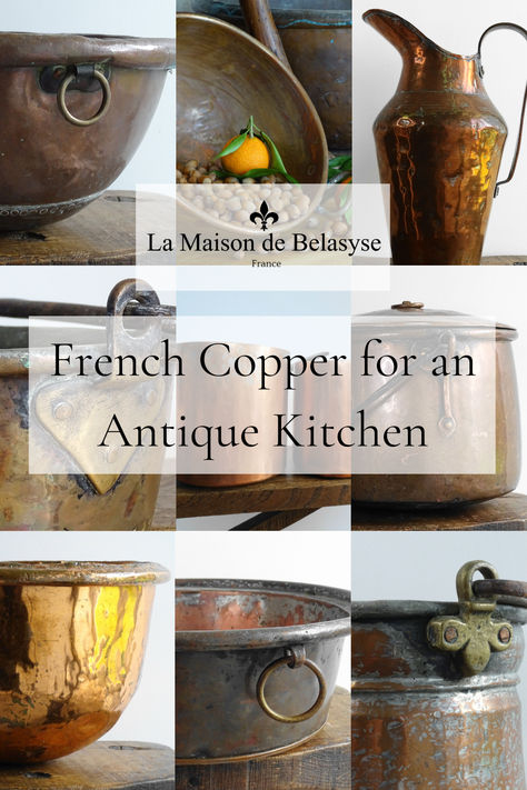 French copper for an antique kitchen: French antique copper mixing bowls, copper confectioner's bowl, copper pitcher, antique copper fish poacher or poissoniere, antique copper pans, copper cooking pot, small antique copper cauldron. Antique Spice Rack, French Kitchens In France, Hanging Copper Pots, Copper Kitchen Accents, Rustic Cooking, Old Farmhouse Kitchen, Antique Kitchen Decor, Inviting Kitchen, Rustic Accessories