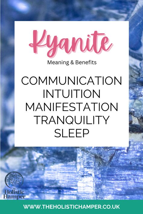 Background image of blue kyanite with text with main properties Kyanite Crystal Meaning, Kyanite Meaning, Crystal Meanings Charts, Blue Kyanite Crystal, Spiritual Vibration, Kyanite Crystal, Crystal Properties, Self Expression, Seven Chakras