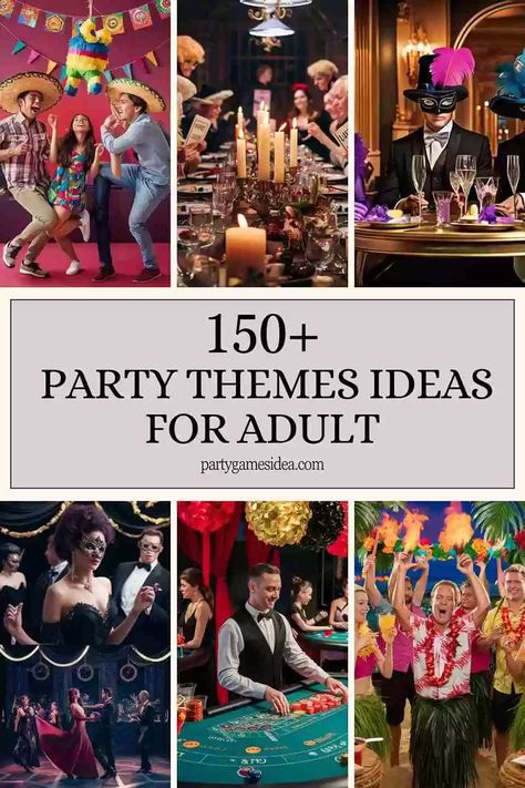 150+ Party Themes Ideas For Adult - Fun Party Games Ideas for Adults and Kids Cute Party Themes For Women, Staff Party Theme Ideas, Get Together Theme Ideas, Prom Night Theme Party, Couple Theme Party Ideas, Afterprom Party Ideas, 25th Party Themes, Themed Dinner Party Ideas Creative, Iconic Party Themes