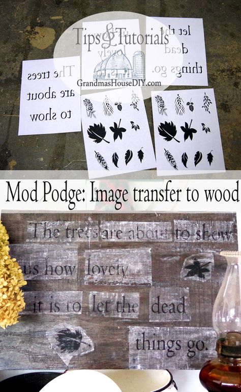 Transfer Printed Paper To Wood, Reverse Transfer With Mod Podge On Wood, Mod Podge Reverse Transfer, Laser Printing On Wood, Photo On Wood Modge Podge, Modpodge Pics On Wood, How To Transfer Words To Wood, Mod Podge Crafts On Wood, Modge Podge Picture On Wood