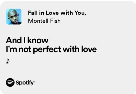 Montell Fish, Spotify Lyrics, Still In Love, Poster Ideas, Fan Girl, Photo Dump, Falling In Love, Fall In Love, Fangirl