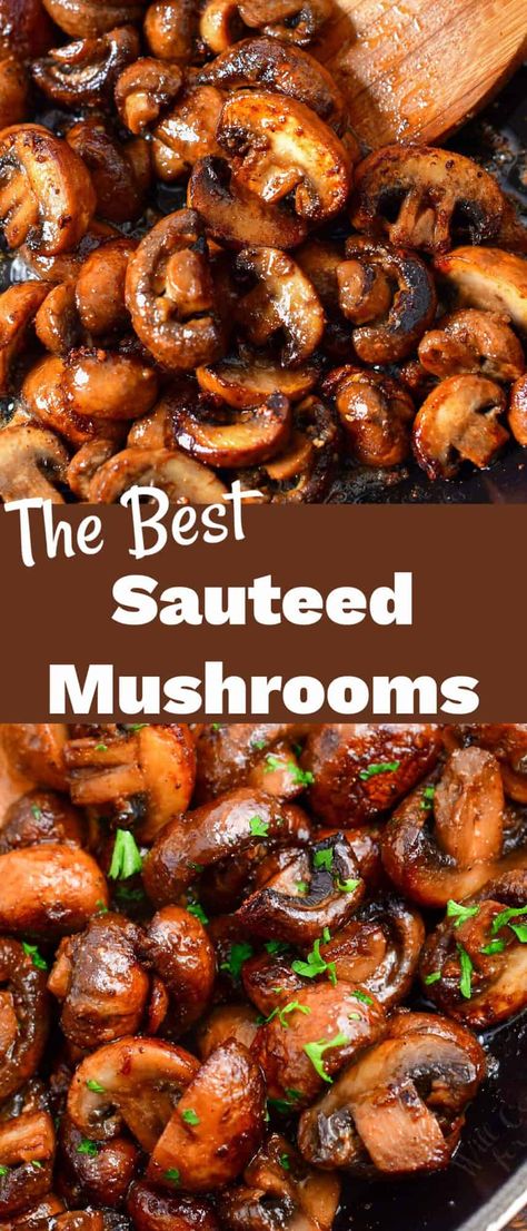 Best Sauteed Mushrooms, Steak Sides, Mushroom Side Dishes, Will Cook For Smiles, Mushroom Recipes Healthy, Sautéed Mushrooms, Steak Side Dishes, Mushroom Dish, Steak And Mushrooms