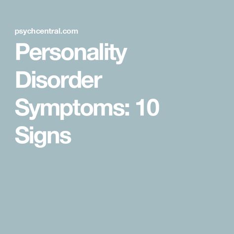 Personality Disorder Symptoms: 10 Signs Classification Of Personality Disorders, Paranoid Personality Disorder, Bpd Symptoms, Avoidant Personality, Antisocial Personality, Personality Disorders, Emotionally Unstable, Multiple Personality, Interpersonal Relationship