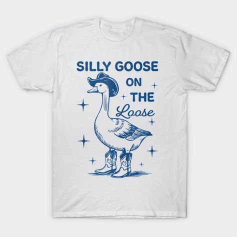 Silly Goose on the loose Retro -- Choose from our vast selection of Crewneck and V-Neck T-Shirts to match with your favorite design to make the perfect graphic T-Shirt. Pick your favorite: Classic, Boxy, Tri-Blend, V-Neck, or Premium. Customize your color! For men and women. Cute Sayings For Shirts, Goofy Shirt, Unique Shirts Design, Vintage Shirt Design, Silly Shirt, Paint Shirts, Funny Tshirt Design, Silly Goose, Retro Graphic Tees