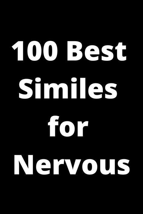 Explore a collection of 100 of the best similes to describe feelings of nervousness. These creative comparisons will add vivid imagery to your writing and help you articulate your emotions more effectively. Whether you're looking for inspiration or simply enjoy the beauty of language, this list is a must-have resource. Enhance your descriptive skills with this diverse selection of similes tailored specifically for capturing the essence of being nervous. Selectively Extrovert, Similes List, Bruce Banner, Figurative Language, Like A Cat, Pop Culture References, Forest Fire, When Someone, Literature