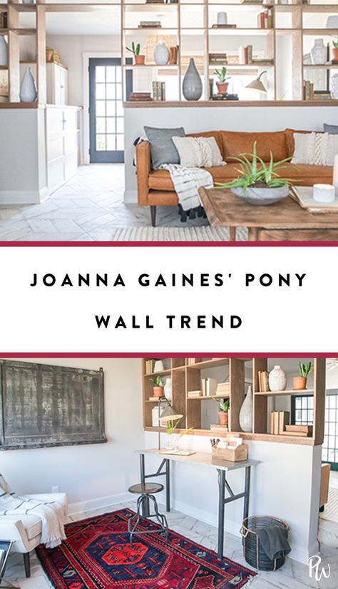 Joanna Gaines' Newest Obsession is Actually Kind of Controversial via @PureWow Mcm Pony Wall, Pony Wall Bedroom Divider, Pony Wall Bookshelf, Pony Wall Update, Entry Way Half Wall Ideas, Pony Wall Bar, Dining Room Wall Decor Ideas Boho, Pony Wall Decorating Ideas, Partial Wall Ideas Room Dividers