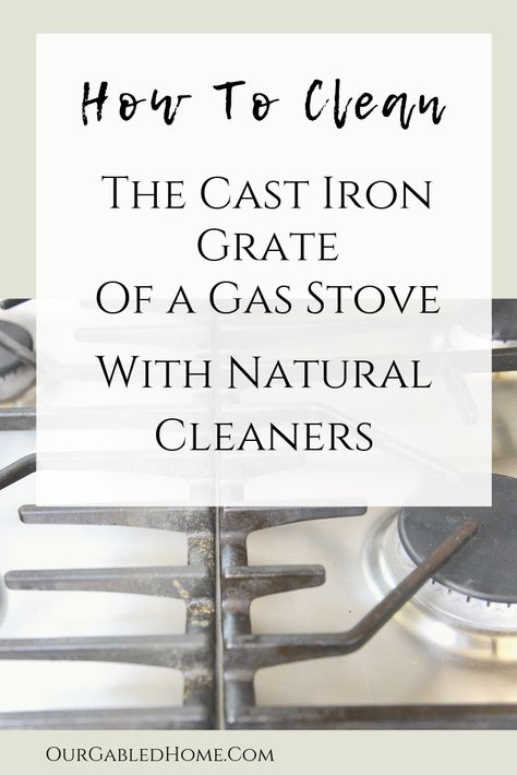 Clean Stove Grates, Simple Farm Life, Our Gabled Home, Clean Stove Burners, Gas Stove Burner, Clean Stove, Modern Homestead, Cast Iron Cleaning, Simple Living Lifestyle