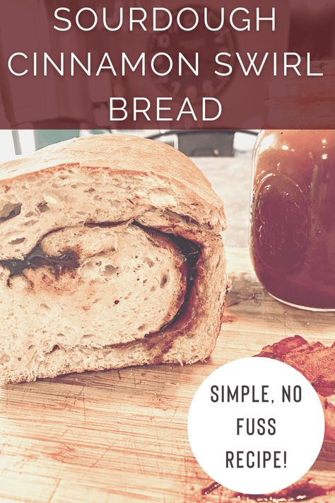 Sourdough Cinnamon Bread, Cinnamon Loaf, Recipe Using Sourdough Starter, Cinnamon Bread Recipe, Swirl Bread, Sourdough Starter Discard Recipe, Cinnamon Swirl Bread, Homemade Sourdough Bread, Sourdough Starter Recipe