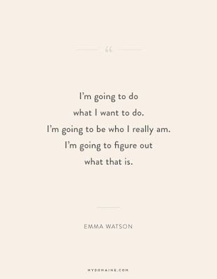 A little inspiration + life rambles on the blog last week! Who Do I Want To Be, Im The Best, What Do I Want, Best Life Advice, Hollywood Life, Life Advice, Quotes Words, Emma Watson, What I Want