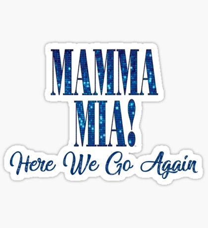 Mama Mia // Mamma Mia // Here We Go Again Sticker Mamma Mia Here We Go Again, Girly Scrapbook, Here I Go Again, Good Photo Editing Apps, Mama Mia, Computer Sticker, Musical Plays, Mia 3, Dancing Queen