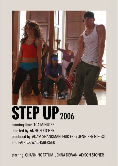 Step Up Movie Poster, 2006 Movies, Step Up Movies, Old School Film, Polaroid Movie Poster, Performing Arts School, Film Story, Girly Movies, Great Movies To Watch