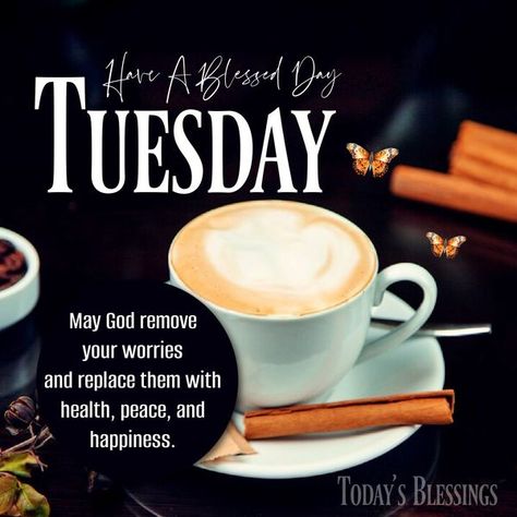 Today's Blessings Have A Bless Tuesday, Today Is A Blessing Quotes, Count My Blessings Quotes, Blessed Tuesday, Counting My Blessings, God Blesses Those Who Bless Others, Tuesday Blessings, I Am Blessed To Be A Blessing, Tuesday Quotes