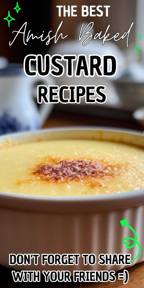 Amish Custard Recipe, Creamy Custard Recipe, Custard Recipes Desserts, Milk Custard Recipe, Custards Recipe, Amish Custard, Home Made Custard, Amish Baked Custard, Amish Starter