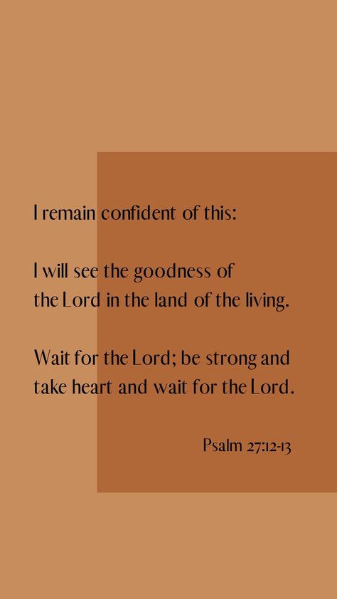 Psalm 27:12-13 phone wallpaper. Psalm 27:13-14 Wallpaper, Psalm 116:7 Wallpaper, Psalm 27:13 Wallpaper, Psalm 27 Wallpaper, Melanin Wallpaper, Weekly Affirmations, Psalms 27, Psalm 27 13, Psalm 136