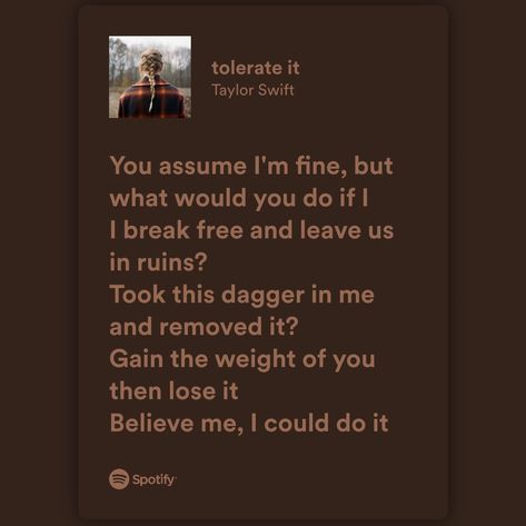 Taylor Swift Lyrics Tolerate It, Tolerate It Tattoo Taylor Swift, Tolerate It Taylor Swift Aesthetic, Tolerate It Poster, Tolerate It Aesthetic, Tolerate It Taylor Swift Lyrics, Lyric Quotes Taylor Swift, Tolerate It Lyrics, Taylor Swift Tolerate It