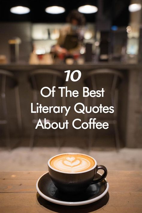 Coffee lovers and book lovers will enjoy these 10 of the best literary quotes about coffee. Raise your hand if you would buy a copy of For Whom the Bean Tolls or David Coffeefield. #CoffeeQuotes #LiteraryQuotesAboutCoffee #BookQuotesAboutCoffee #Coffee Famous Coffee Quotes, Quotes About Sweets, Bean Quote, Best Literary Quotes, Quotes About Coffee, All About Books, Coffee Lover Quotes, Baking Quotes, Library Quotes