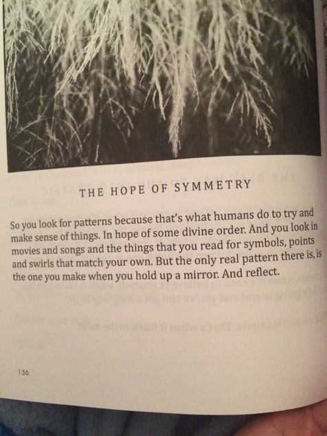 The Hope of Symmetry - iwrotethisforyou Symmetry Quotes, Dont Quit Your Daydream, Life Pro Tips, Don't Quit, Bettering Myself, The Hope, Heart Touching, Spiritual Journey, Quote Aesthetic