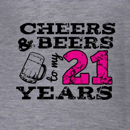 21st Birthday Sayings Funny, Cricut 21st Birthday Projects, 21st Birthday Sayings, 21st Birthday Shirt Ideas, Surprise Quotes, 21st Birthday Quotes, 21 Bday, 21st Birthday Shirts, T Shirt Template