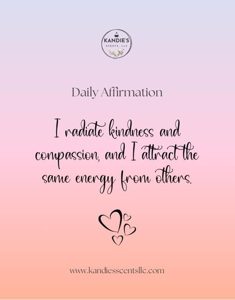 🌟 Daily Affirmation: Kindness and Compassion 🌟 Today’s mantra: I radiate kindness and compassion, and I attract the same energy from others. By spreading warmth and understanding, we create a circle of positivity that flows back to us. Let’s fill our days with acts of kindness and watch as the world mirrors our compassion. 💖 #DailyAffirmation #KindnessMatters #Compassion #PositiveEnergy #AttractKindness #affirmations #kandiesscentsllc Kindness Mantra, Kindness Affirmations, Kindness And Compassion, I Attract, Same Energy, Mindset Shift, Affirmations For Kids, Kindness Matters, Self Concept