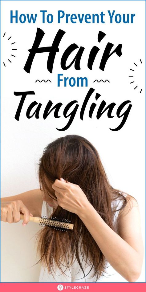 Hair Tangles Prevent, How To Keep Your Hair From Tangling, How To Keep Hair Untangled All Day, Tangly Hair Remedies, How To Keep Long Hair From Tangling, How To Prevent Tangles In Long Hair, How To Keep Hair From Tangling, Hair Tangles Easily Tips, Hairstyles For Tangled Hair