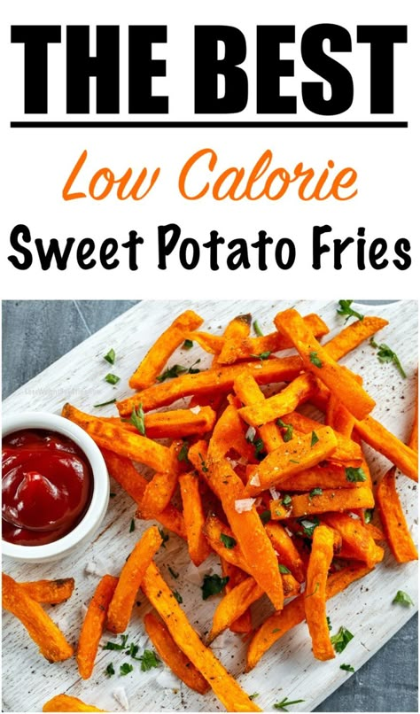 Oven Baked Sweet Potato Fries Recipe (LOW CALORIE) Calories In Sweet Potato, Basic Low Calorie Meals, Low Carb Sweet Potato Fries, Healthy Low Calorie Sweet Potato Recipes, Low Sodium Sweet Potato Recipes, Low Calorie Fries, Extremely Low Calorie Recipes, Vegan Recipes Low Calorie, Low Calorie Dinner Sides