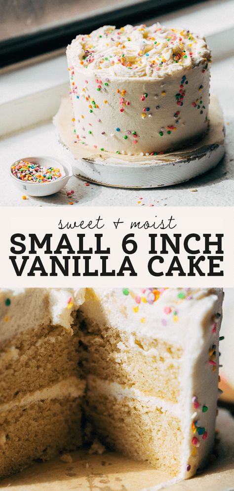 This small vanilla cake recipe is perfect for an intimate celebration! This recipe makes a two layer 6 inch cake with a super moist vanilla cake and sweet vanilla buttercream. #vanillacake #cakerecipe #butternutbakery | butternutbakeryblog.com Small Batch Funfetti Cake, 6 Inch Funfetti Cake Recipe, Vanilla Mini Cake, 6” Cake Recipes, Small Vanilla Cake Recipe, Small Vanilla Cake, Simple Smash Cake, Super Moist Vanilla Cake, Butternut Bakery