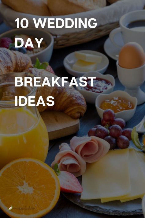 Easy Wedding Morning Breakfast, Breakfast Ideas For Bridal Party, Wedding Party Breakfast Ideas, Brunch Ideas Wedding Mornings, Bridal Shower Brunch Food Ideas Breakfast Recipes, Wedding Party Brunch Ideas, Bridal Brunch Day Of Wedding, Brunch For Wedding Morning, Wedding Day Breakfast For Bridal Party Easy