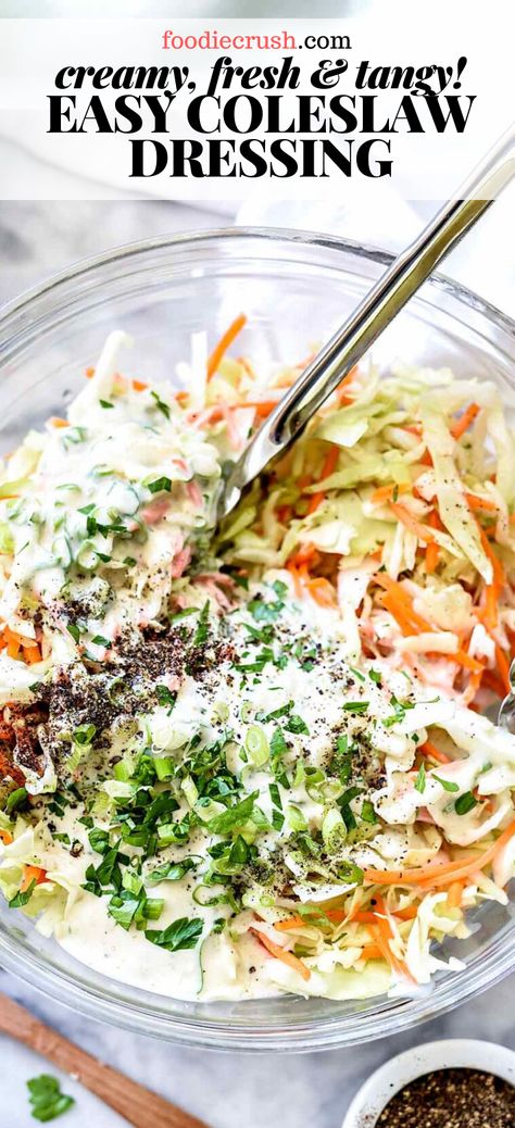 CREAMY, FRESH & TANGY! EASY CREAMY COLESLAW DRESSING | foodiecrush.com This easy homemade coleslaw dressing gives the crunchy classic cabbage salad a tangy bite with creamy mayonnaise and cider vinegar’s zing. #easy #homemade #creamy #coleslaw #dressing #salad #recipe #healthy #best Creamy Slaw Dressing, Creamy Cabbage Salad, Creamy Vinegar Coleslaw Recipe, Cabbage Salad Dressing Recipes, Dressing For Cabbage Salad, Creamy Coleslaw Recipe Mayonnaise, Cabbage Dressing Recipe, Tangy Coleslaw Dressing, Cabbage Salad Dressing