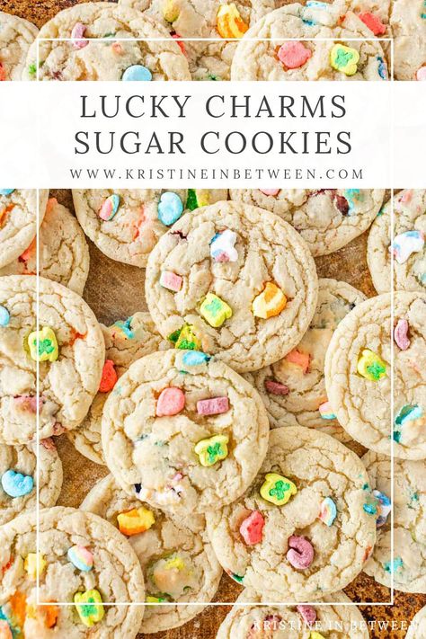 Lucky Charms Cookie Recipe, Lucky Charms Sugar Cookies, Lucky Charms Cookies, Ww Deserts, Magically Delicious, Bakery Business, Lucky Charms, Melt In Your Mouth, Tips Tricks